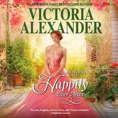 The Lady Travelers Guide to Happily Ever After – omslag til lydbogen af Victoria Alexander