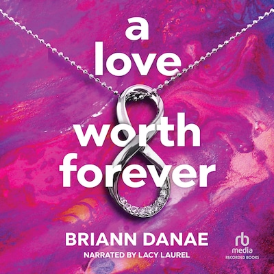 A Love Worth Forever