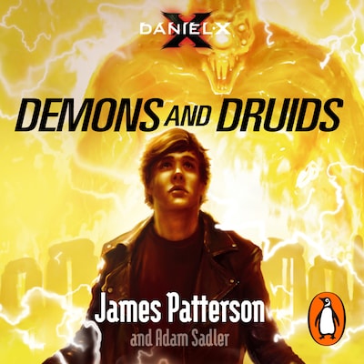 Daniel X: Demons and Druids – omslag til lydbogen af James Patterson