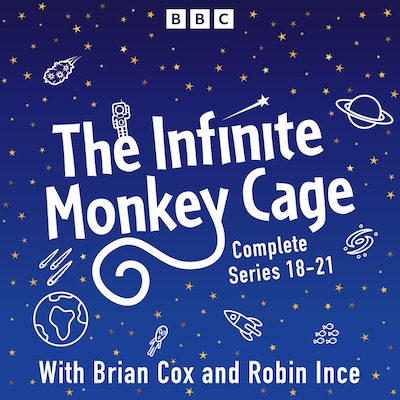 The Infinite Monkey Cage: Series 18-21 plus Apollo Special – omslag til lydbogen af Brian Cox