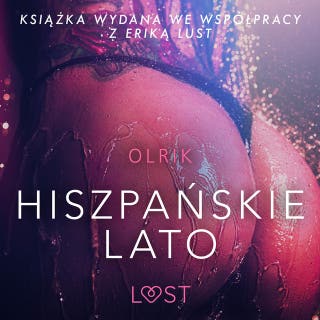 Hiszpańskie lato - opowiadanie erotyczne – okładka audiobooka, autor Olrik