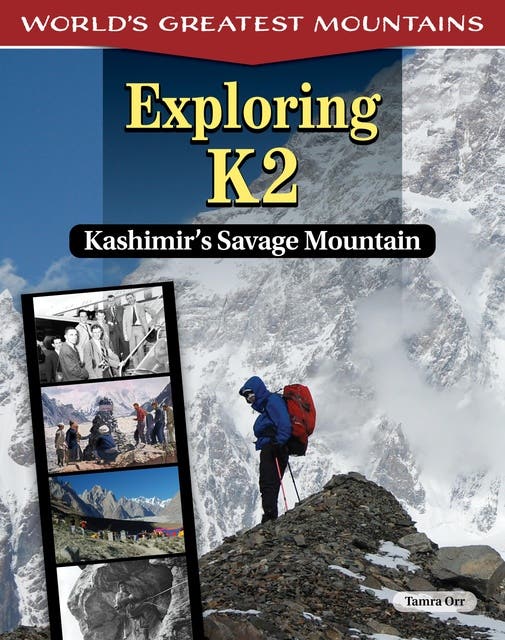 Exploring K2: Kashmir's Savage Mountain – omslag til lydbogen af Tamra B Orr