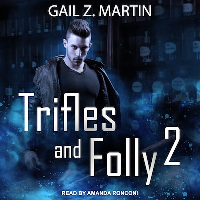 Trifles and Folly 2 – omslag til lydbogen af Gail Z. Martin