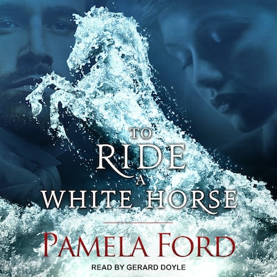 To Ride a White Horse – omslag til lydbogen af Pamela Ford