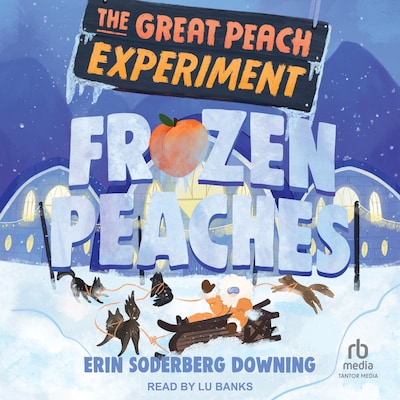 Frozen Peaches – omslag til lydbogen af Erin Soderberg Downing