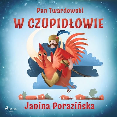 Pan Twardowski w Czupidłowie – okładka audiobooka, autor Janina Porazinska