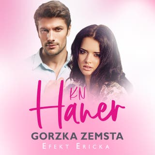 Gorzka zemsta – okładka audiobooka, autor K.N Haner