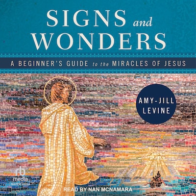 Signs and Wonders – omslag til lydbogen af Amy-Jill Levine