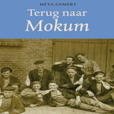 Terug naar Mokum – omslag van het luisterboek van Meta Gemert