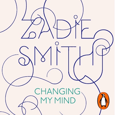 Changing My Mind – omslag til lydbogen af Zadie Smith