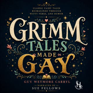 Grimm Tales Made Gay – omslag till ljudboken av Guy Wetmore Carryl