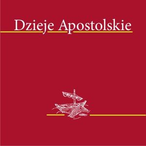 Dzieje apostolskie – okładka audiobooka, autor Biblia 1000lecia - Pallottinum