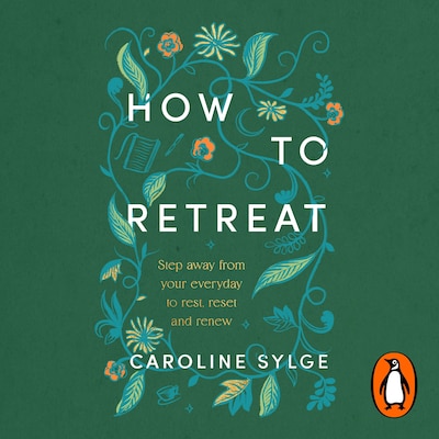How to Retreat – omslag til lydbogen af Caroline Sylge