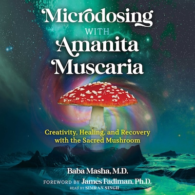 Microdosing with Amanita Muscaria – omslag til lydbogen af Baba Masha