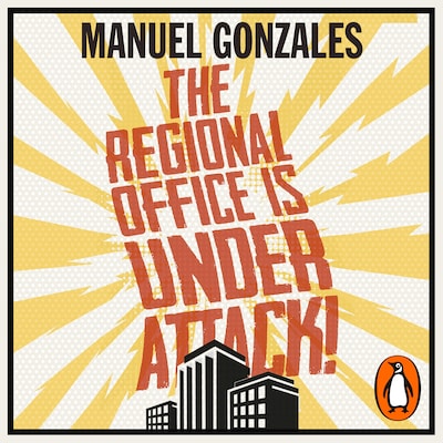 The Regional Office is Under Attack! – omslag til lydbogen af Manuel Gonzales