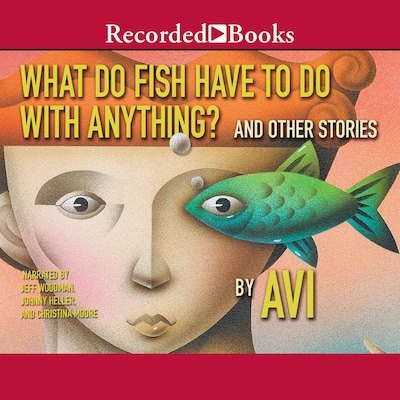 What Do Fish Have to Do With Anything?