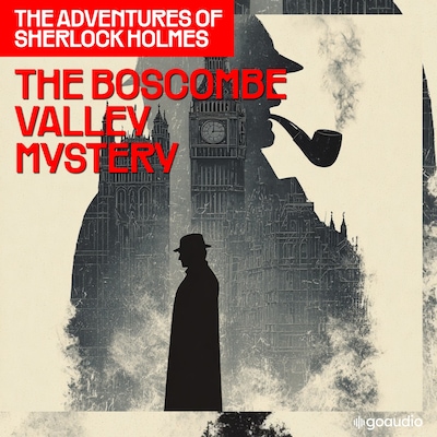 The Boscombe Valley Mystery (The Adventures of Sherlock Holmes, Episode 4) – omslag til lydbogen af Arthur Conan Doyle