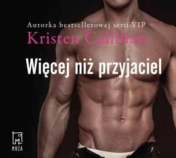 Więcej niż przyjaciel – okładka audiobooka, autor Kristen Callihan