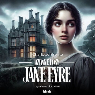 Dziwne losy Jane Eyre – okładka audiobooka, autor Charlotte Brontë