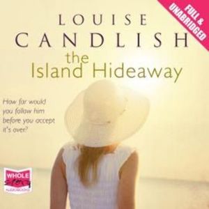 The Island Hideaway – okładka audiobooka, autor Louise Candlish