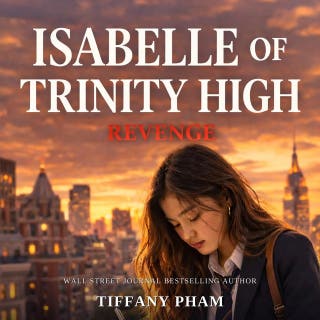 Isabelle of Trinity High: Revenge – omslag till ljudboken av Tiffany Pham
