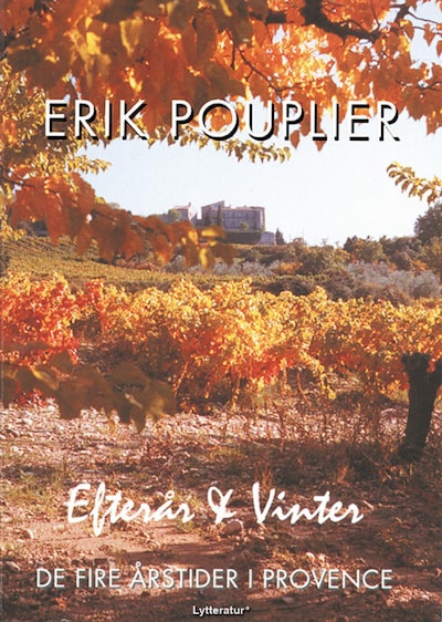 De fire årstider i Provence: Efterår og vinter – omslag til lydbogen af Erik Pouplier