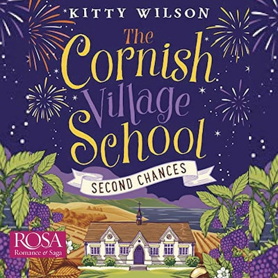 The Cornish Village School: Second Chances – omslag til lydbogen af Kitty Wilson