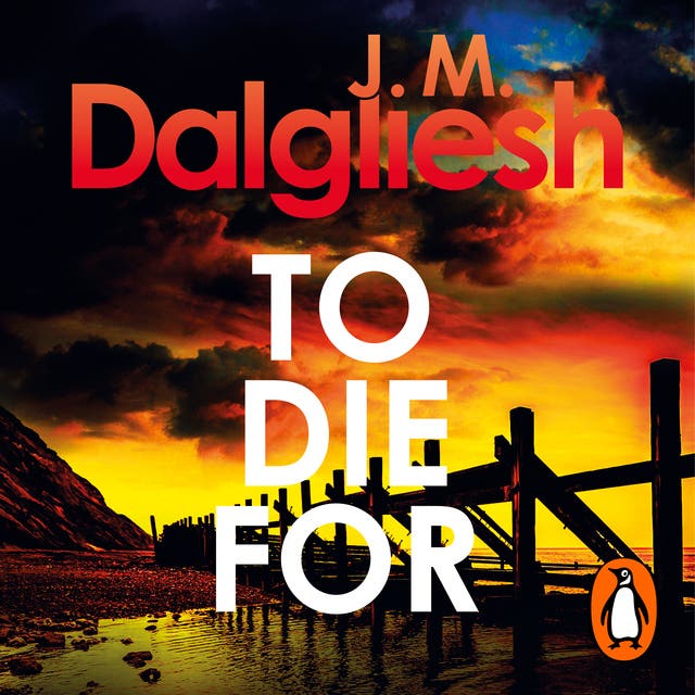 To Die For: A twisty crime thriller from the multi-million-copy bestselling author of the Misty Isle series – omslag til lydbogen af J M Dalgliesh