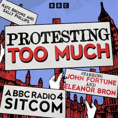 Protesting Too Much – omslag til lydbogen af Sally Phillips, Kate Brooke