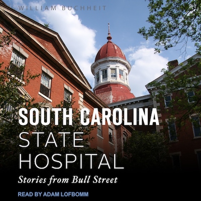The South Carolina State Hospital – omslag til lydbogen af William Buchheit