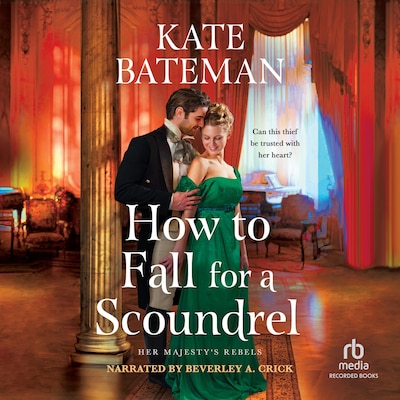 How to Fall for a Scoundrel – omslag til lydbogen af Kate Bateman