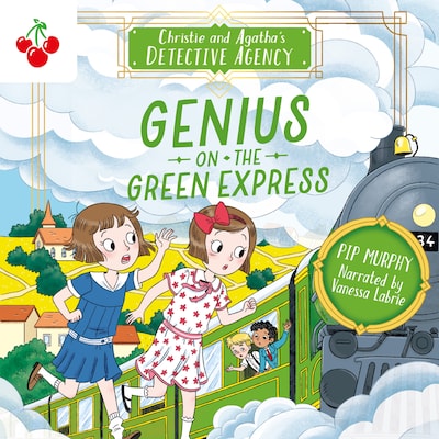 Genius on the Green Express - Christie and Agatha's Detective Agency, Book 5 (Unabridged) – okładka audiobooka, autor Pip Murphy