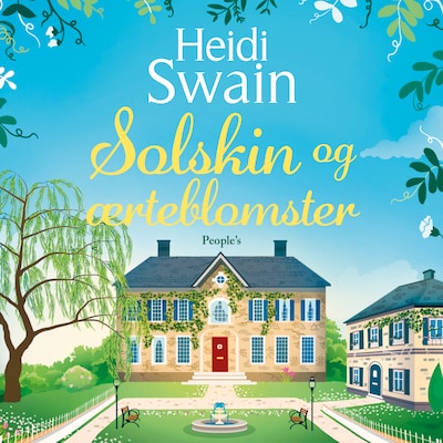 Solskin og ærteblomster – omslag til lydbogen af Heidi Swain