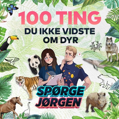 100 ting du ikke vidste om dyr – omslag til lydbogen af Jørgen Bjørn Hansen, Kristina Øland Iskov