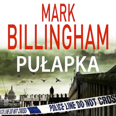 Pułapka – okładka audiobooka, autor Mark Billingham