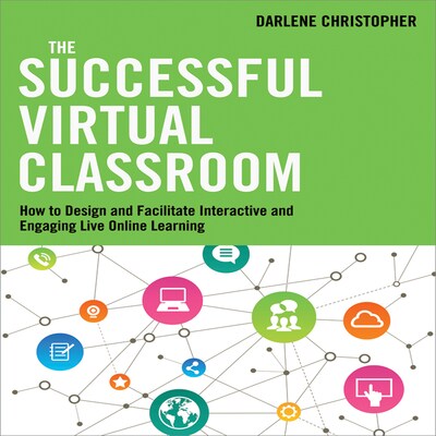 The Successful Virtual Classroom – omslag til lydbogen af Darlene Christopher
