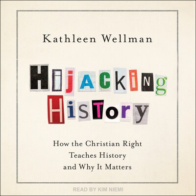 Hijacking History – omslag til lydbogen af Kathleen Wellman