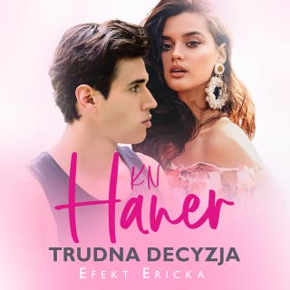 Trudna decyzja – okładka audiobooka, autor K.N Haner