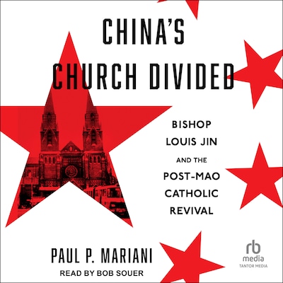China's Church Divided – omslag til lydbogen af Paul P. Mariani