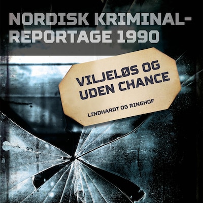 Viljeløs og uden chance – omslag til lydbogen af diverse