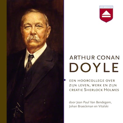 Arthur Conan Doyle – omslag van het luisterboek van Johan Braeckman, Vitalski, Jean Paul Van Bendegem