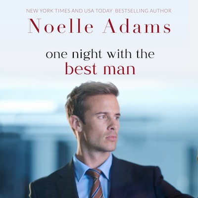One Night with The Best Man – omslag til lydbogen af Noelle Adams