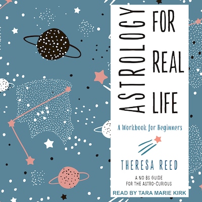 Astrology for Real Life – omslag til lydbogen af Theresa Reed