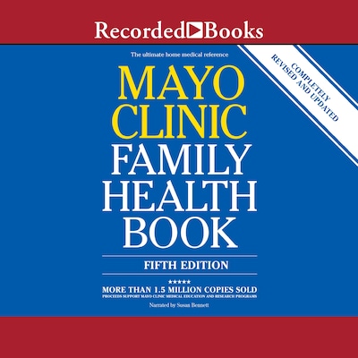 Mayo Clinic Family Health Book, 5th Edition – omslag til lydbogen af Scott C. Litin