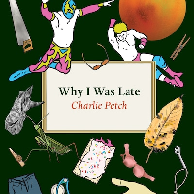 Why I Was Late – omslag van het luisterboek van Charlie Petch