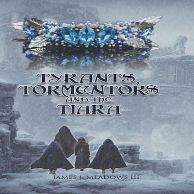 Tyrants, Tormentors and the Tiara – omslag til lydbogen af James J. Meadows III