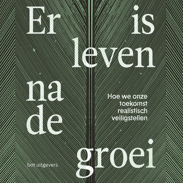 Er is leven na de groei: Hoe we onze toekomst realistisch veiligstellen – omslag van het luisterboek van Paul Schenderling