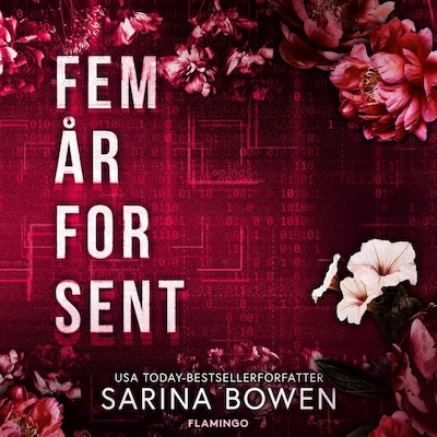 Fem år for sent – omslag til lydbogen af Sarina Bowen