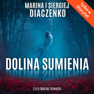 Dolina sumienia – okładka audiobooka, autor Siergiej Diaczenko, Marina Diaczenko