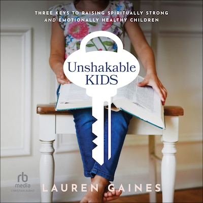 Unshakable Kids – omslag til lydbogen af Lauren Gaines